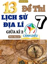 Tổng hợp 13 Đề thi Lịch sử - Địa lí 7 sách Cánh Diều giữa Kì 2 (Kèm đáp án)